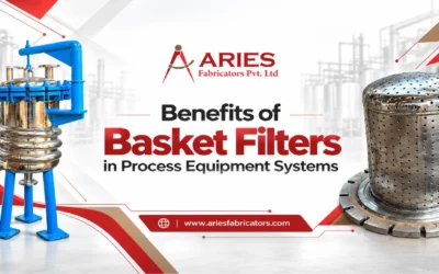 Benefits of Basket Filters in Process Equipment Systems